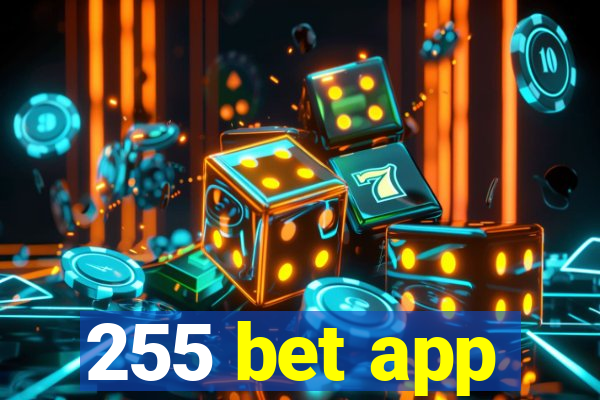 255 bet app